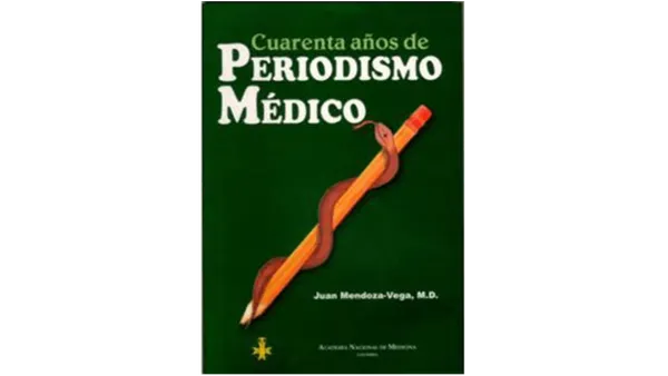 Portada de Cuarenta años de Periodismo Médico