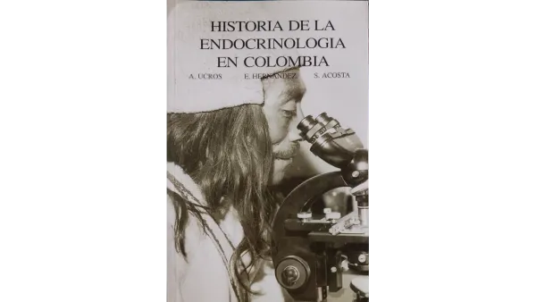 Portada de Historia de la Endocrinología en Colombia