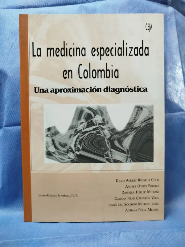 Portada de La medicina especializada en colombia una aproximación diagnostica