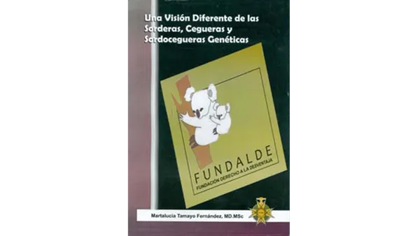 Portada de Una visión diferente de las Sorderas, Cegueras y Sordocegueras Genéticas