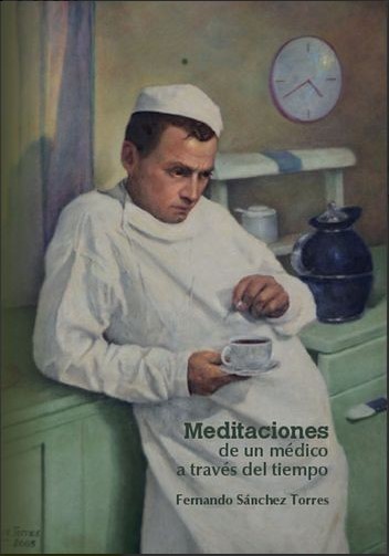 Meditaciones de un médico a través del tiempo