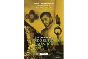 Portada_Cartagena_1600_Cuando_el_tirano_mando