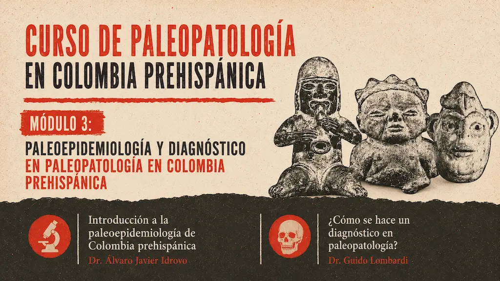Curso de Paleopatología en Colombia Prehispánica